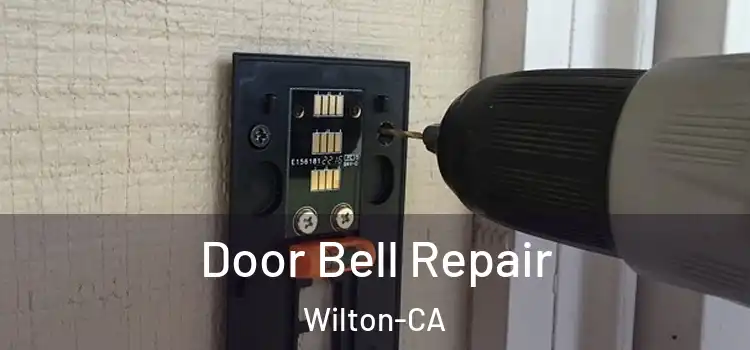  Door Bell Repair Wilton-CA