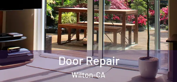  Door Repair Wilton-CA